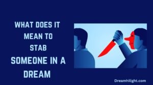 Read more about the article Stab Someone in a Dream? Here’s Why It’s NOT What You Think