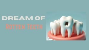 Read more about the article Dream of Rotten Teeth: Uncovering the 10 Hidden Meanings