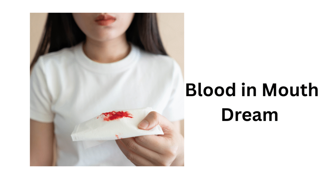 Blood in Mouth dream
