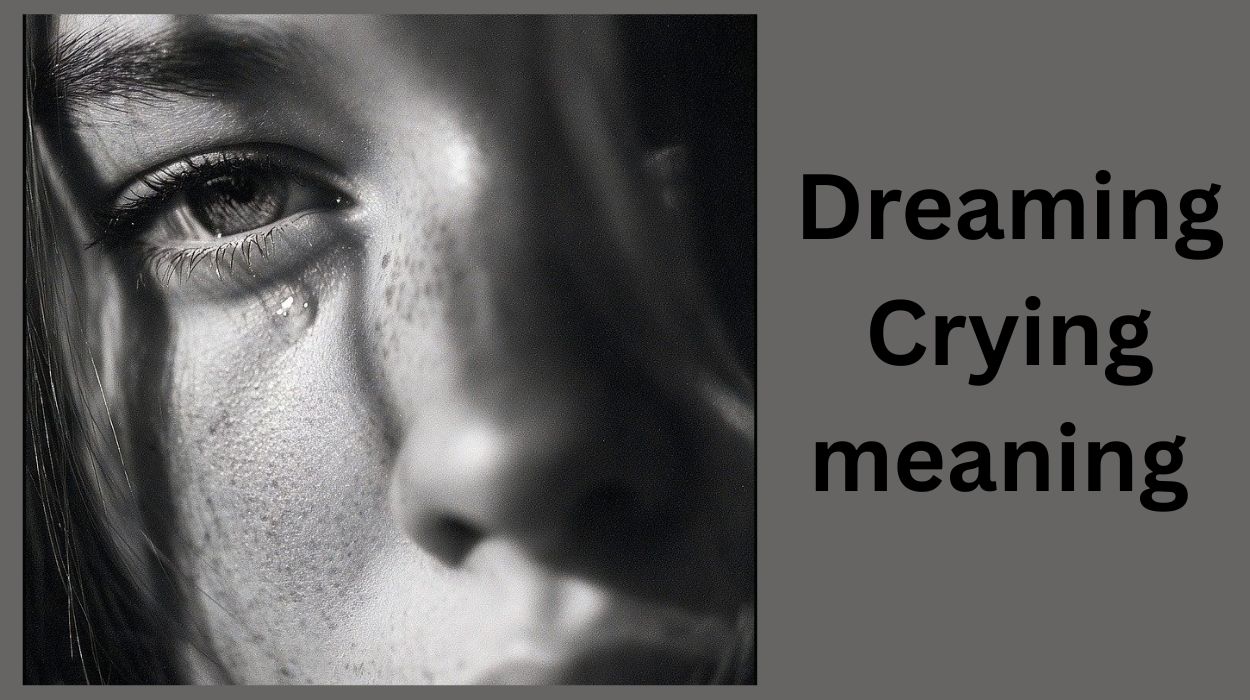 Dreaming Crying Meaning: Spiritual & Biblical Dream Guide